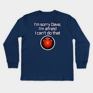 Sorry Dave Kids Long Sleeve T-Shirt